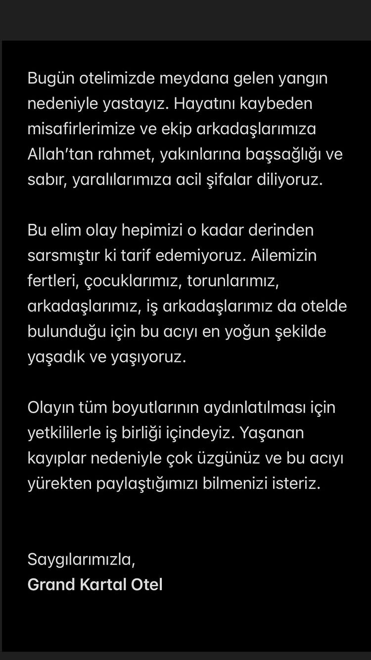 Yangının yaşandığı Grand Kartal Otel’den yürek burkan bir açıklama geldi: “Kayıplarımız için yas içindeyiz. Yetkililerle iş birliği yaparak olayın aydınlatılmasını sağlıyoruz.”