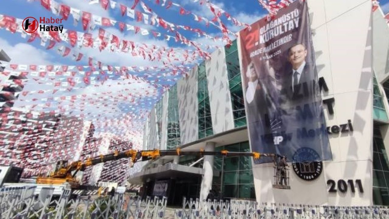 CHP'nin 21. Olağanüstü Kurultayı İçin Hazırlıklar Tamamlandı!