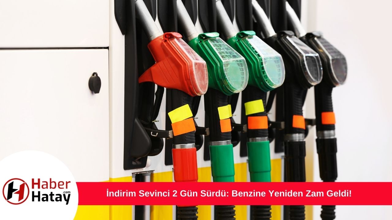 İndirim Sevinci 2 Gün Sürdü: Benzine Yeniden Zam Geldi!